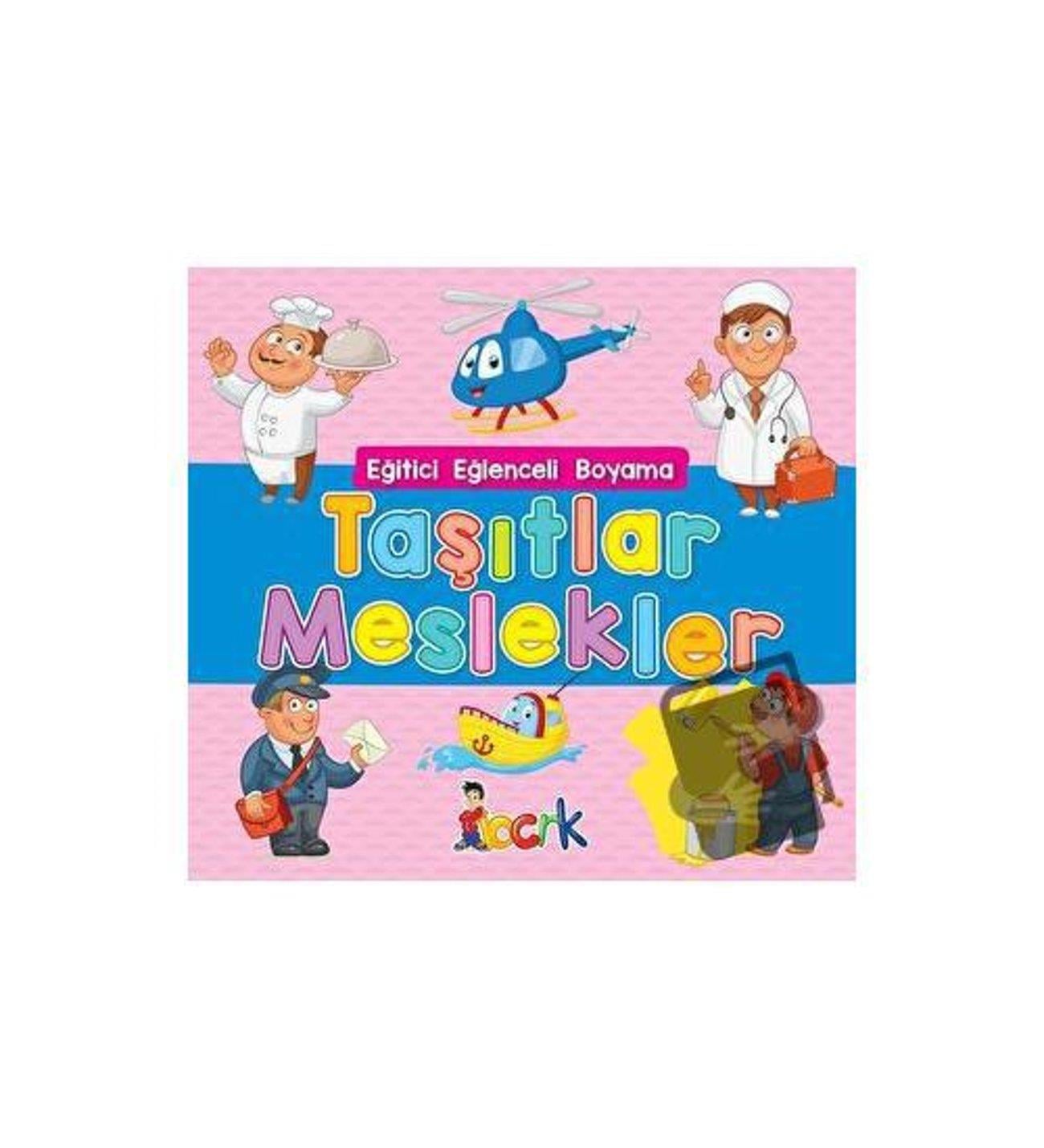 Eğitici Eğlenceli Boyama_Taşıtlar-Meslekler /BıcırıkEğitici Eğlenceli Boyama_Taşıtlar-Meslekler /Bıcırık - Kirtasiyem.netBoyama Kitapları