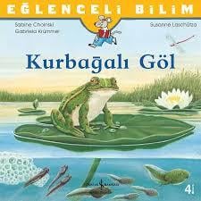 Eğlenceli Bilim: Kurbağalı GölEğlenceli Bilim: Kurbağalı Göl - Kirtasiyem.netHikaye Kitapları