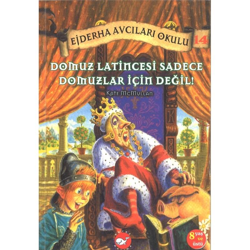 Ejderha Avcıları Okulu-14:Domuz LatincesiEjderha Avcıları Okulu-14:Domuz Latincesi - Kirtasiyem.netHikaye Kitapları