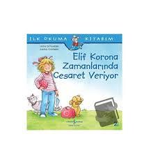 Elif Korona Zamanlarında Cesaret Veriyor - İlk Okuma KitabımElif Korona Zamanlarında Cesaret Veriyor - İlk Okuma Kitabım - Kirtasiyem.netAktivite Kitapları