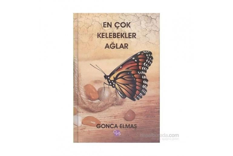 En Çok Kelebekler Ağlar Gonca ElmasEn Çok Kelebekler Ağlar Gonca Elmas - Kirtasiyem.netŞiir Kitapları