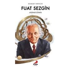 Erdem Bilimler Tarihçisi Fuat Sezgin Okul Öncesi 6 Ay - 5 Yaş 