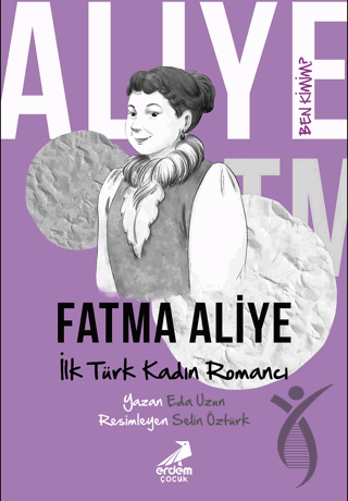 Erdem Fatma Aliye - İlk Türk Kadın RomancıOkul Çağı 6-10 Yaş 