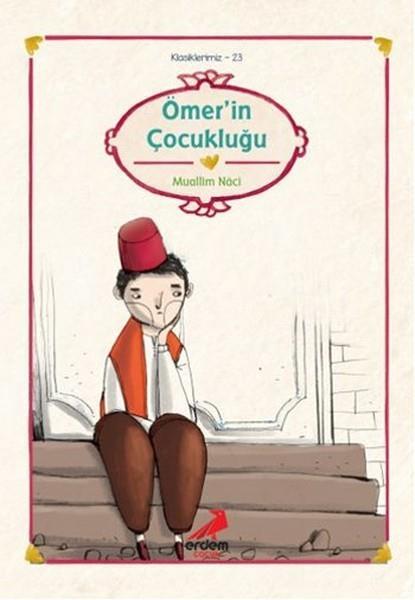 Erdem Ömer'İn ÇocukluğuErdem Ömer'İn Çocukluğu - Kirtasiyem.netHikaye Kitapları