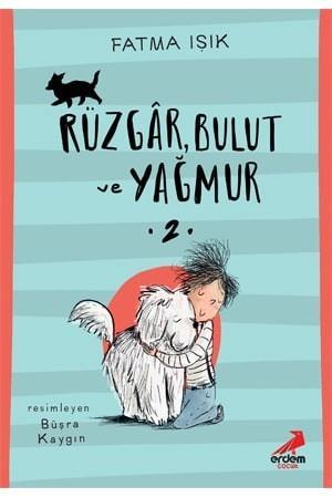 Erdem Rüzgar Bulut Ve Yağmur Fatma IşıkErdem Rüzgar Bulut Ve Yağmur Fatma Işık - Kirtasiyem.netDini Kitaplar