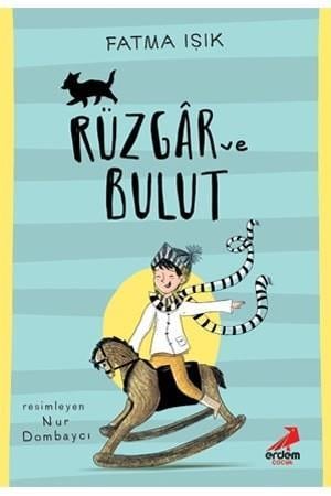 Erdem Rüzgar Ve Bulut Fatma IşıkErdem Rüzgar Ve Bulut Fatma Işık - Kirtasiyem.netHikaye Kitapları