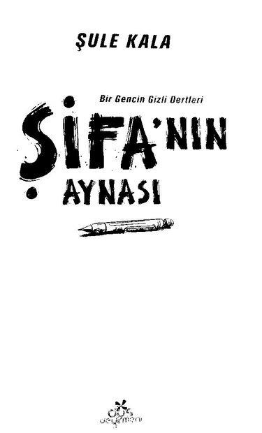 Erdem Şifa’nın Aynası Şule KalaErdem Şifa’nın Aynası Şule Kala - Kirtasiyem.netHikaye Kitapları