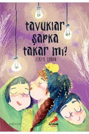 Erdem Tavuklar Şapka Takar Mı? Zekiye ÇobanErdem Tavuklar Şapka Takar Mı? Zekiye Çoban - Kirtasiyem.netHikaye Kitapları
