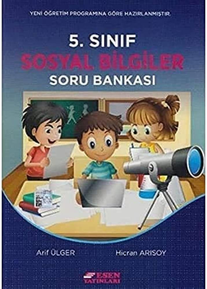 Esen 5.Sınıf Sosyal Bilgiler Soru BankasıEsen 5.Sınıf Sosyal Bilgiler Soru Bankası - Kirtasiyem.net5.Sınıf