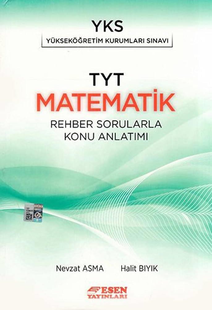 Esen Tyt Matematik Rehber Sorularla Konu Anlatımı YeniEsen Tyt Matematik Rehber Sorularla Konu Anlatımı Yeni - Kirtasiyem.netTYT