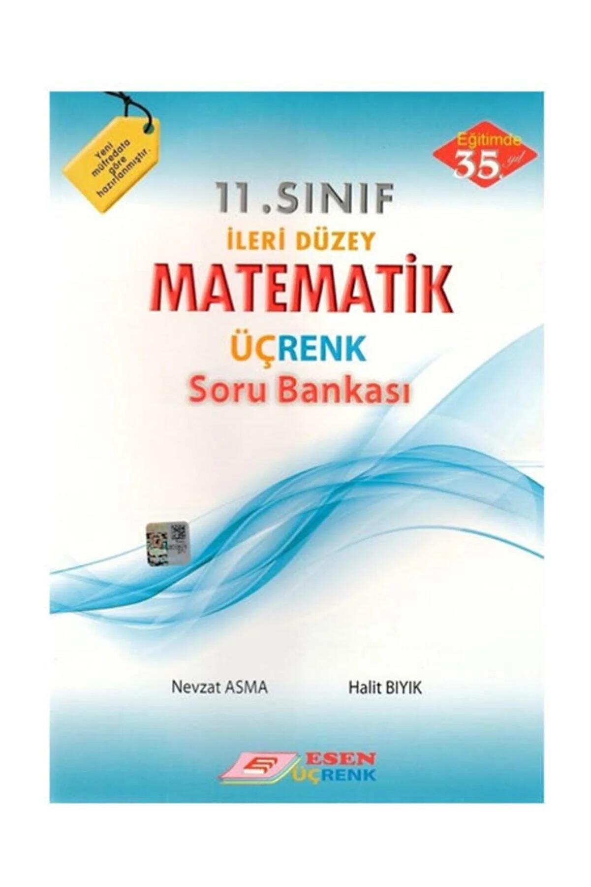 Esen Üç Renk 11.Sınıf İleri Düzey Matematik Soru BankasıEsen Üç Renk 11.Sınıf İleri Düzey Matematik Soru Bankası - Kirtasiyem.net11.Sınıf