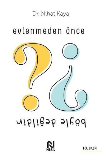 Evlenmeden Önce Böyle Değildin Nihat KayaEvlenmeden Önce Böyle Değildin Nihat Kaya - Kirtasiyem.netEğitici Kitaplar