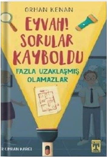 Eyvah! Sorular Kayboldu Orhan KenanEyvah! Sorular Kayboldu Orhan Kenan - Kirtasiyem.netGençlik 10+Yaş 