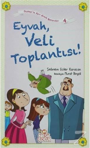 Eyvah, Veli Toplantısı! Şebnem Güler KaracanEyvah, Veli Toplantısı! Şebnem Güler Karacan - Kirtasiyem.netHikaye Kitapları