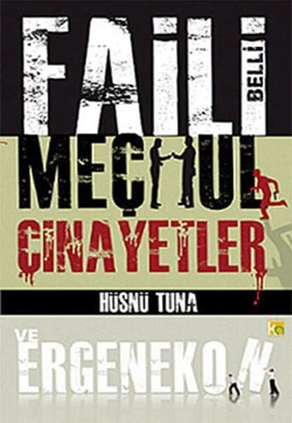 Faili Belli Meçhul Cinayetler Ve ErgenekonFaili Belli Meçhul Cinayetler Ve Ergenekon - Kirtasiyem.netKitap ve Muhtelif Ürünler