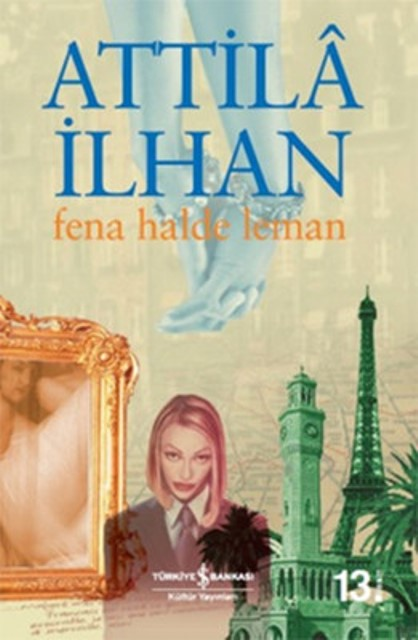 Fena Halde Leman - İş Bankası Kültür YayınlarıEdebiyat 