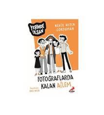 Fotoğraflarda Kalan Ailem/Yerimde Olsan Dizisi -6Hikaye Kitabı Setleri