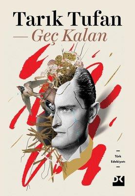 Geç Kalan Tarık TufanGeç Kalan Tarık Tufan - Kirtasiyem.netRoman