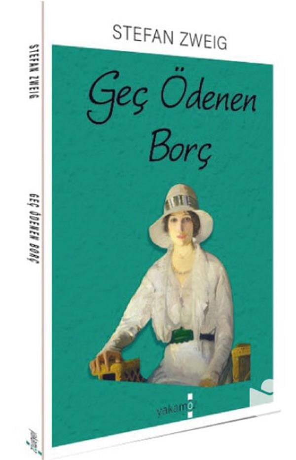 Geç Ödenen Borç Stefan ZweigGeç Ödenen Borç Stefan Zweig - Kirtasiyem.netRoman