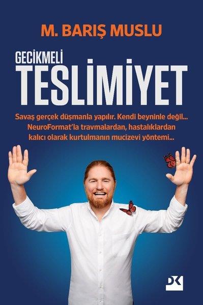 Gecikmeli Teslimiyet M. Barış MusluGecikmeli Teslimiyet M. Barış Muslu - Kirtasiyem.netKişisel Gelişim