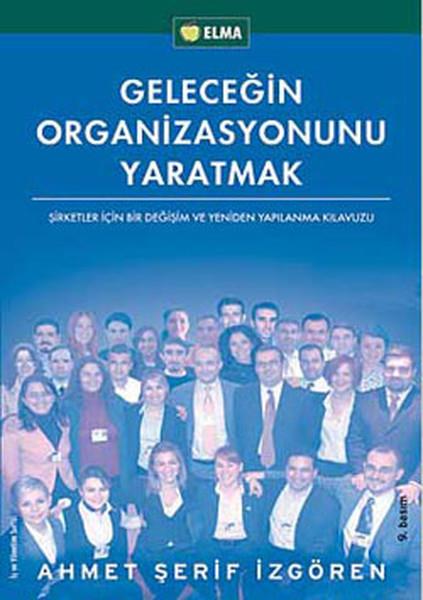 Geleceğin Organizasyonunu YaratmakGeleceğin Organizasyonunu Yaratmak - Kirtasiyem.netRoman