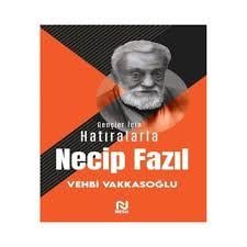 Gençler İçin Hatıralarla Necip Fazıl /Nesil8.Sınıf