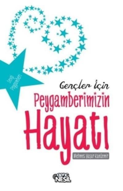 Gençler İçin Peygamberimizin Hayatı Mehmet Yaşar KandemirGençler İçin Peygamberimizin Hayatı Mehmet Yaşar Kandemir - Kirtasiyem.netDin