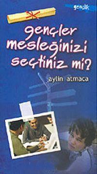 Gençler Mesleğinizi Seçtiniz Mi?Gençler Mesleğinizi Seçtiniz Mi? - Kirtasiyem.netKişisel Gelişim