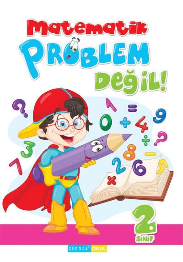 Gendaş 2. Sınıf Matematik Problem Değil Gendaş 2. Sınıf Matematik Problem Değil  - Kirtasiyem.net2.Sınıf
