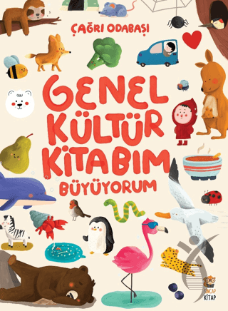 Genel Kültür Kitabım-BüyüyorumOkul Öncesi 6 Ay - 5 Yaş 