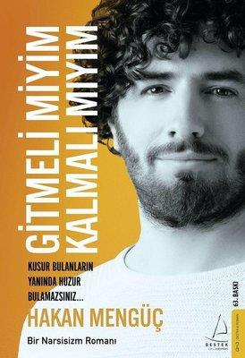 Gitmeli miyim Kalmalı mıyım Hakan MengüçGitmeli miyim Kalmalı mıyım Hakan Mengüç - Kirtasiyem.netRoman