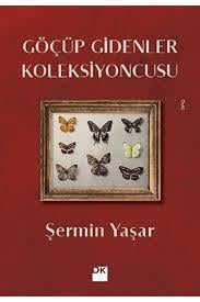 Göçüp Gidenler Koleksiyoncusu Şermin YaşarGöçüp Gidenler Koleksiyoncusu Şermin Yaşar - Kirtasiyem.netRoman