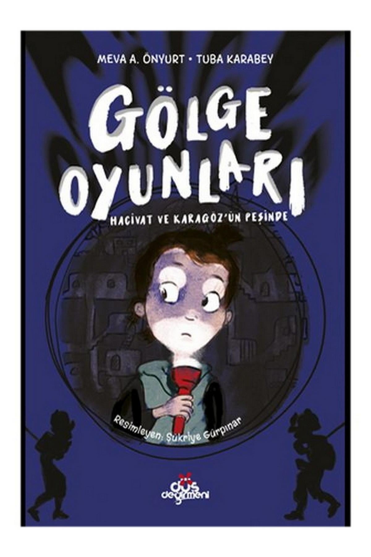 Gölge Oyunları - Hacivat Ve Karagözün PeşindeGölge Oyunları - Hacivat Ve Karagözün Peşinde - Kirtasiyem.netMasal