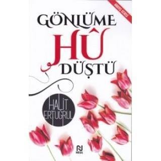 Gönlüme Hü Düştü - Halit ErtuğrulGönlüme Hü Düştü - Halit Ertuğrul - Kirtasiyem.netRoman