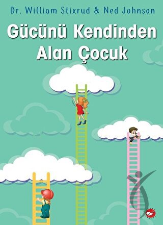 Gücünü Kendinden Alan Çocuk Ned Johnson, William StixrudOkul Çağı 6-10 Yaş 