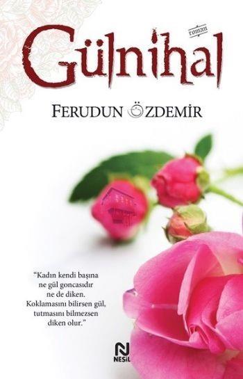 Gülnihal Ferudun ÖzdemirGülnihal Ferudun Özdemir - Kirtasiyem.netRoman