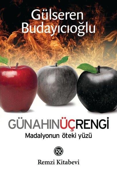 Günahın Üç Rengi Gülseren BudayıcıoğluGünahın Üç Rengi Gülseren Budayıcıoğlu - Kirtasiyem.netHikaye Kitapları