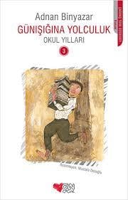 Günışığına Yolculuk - Okul Yılları 3 - Can Çocuk Yayınları8.Sınıf