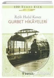 Gurbet Hikayeleri Refik Halit KarayGurbet Hikayeleri Refik Halit Karay - Kirtasiyem.netRoman