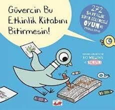 Güvercin Bu Etkinlik Kitabını BitirmesinGüvercin Bu Etkinlik Kitabını Bitirmesin - Kirtasiyem.netEğitici Kitaplar