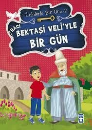 Hacı Bektaşi Veliyle Bir Gün - Ünlülerle Bir Gün 2Diğer Kırtasiye Ürünleri