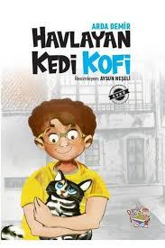 Havlayan Kedi KofiOkul Çağı 6-10 Yaş 