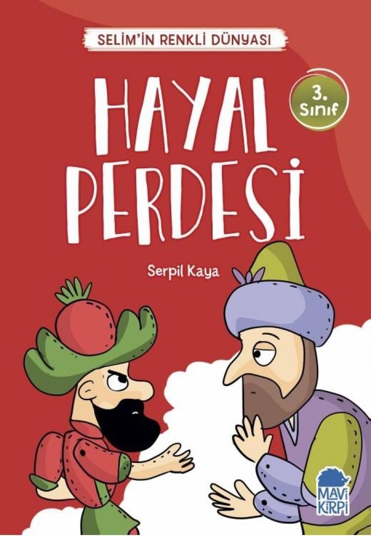Hayal Perdesi - Selimin Renkli Dünyası 3. Sınıf Serpil KayaHayal Perdesi - Selimin Renkli Dünyası 3. Sınıf Serpil Kaya - Kirtasiyem.netRoman
