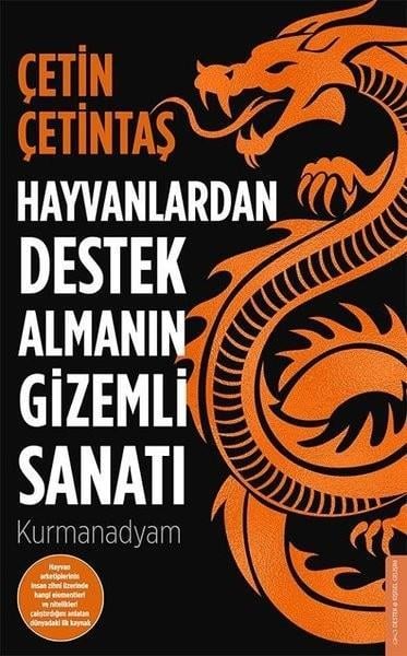 Hayvanlardan Destek Almanın Gizemli Sanatı Çetin ÇetintaşHayvanlardan Destek Almanın Gizemli Sanatı Çetin Çetintaş - Kirtasiyem.netKişisel Gelişim