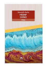 Hesap Günü Mustafa KutluHesap Günü Mustafa Kutlu - Kirtasiyem.netRoman