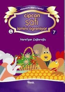 Hikayelerle Allah.In İsimleri-07: Cipcan Şafi İsmini ÖğreniyorHikayelerle Allah.In İsimleri-07: Cipcan Şafi İsmini Öğreniyor - Kirtasiyem.netDini Kitaplar