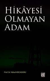 Hikayesi Olmayan Adam Yüksel KocadoruHikayesi Olmayan Adam Yüksel Kocadoru - Kirtasiyem.netRoman