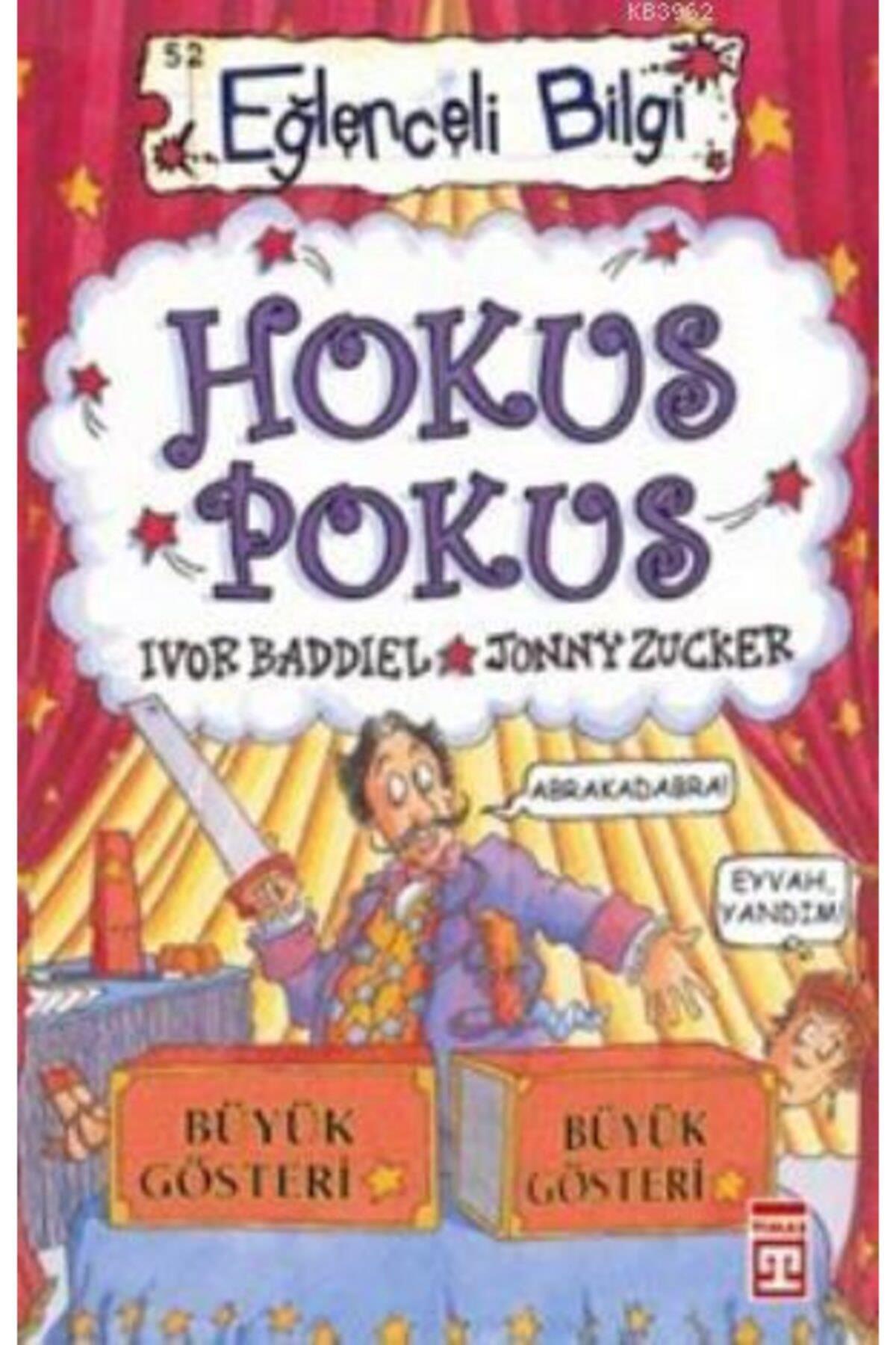 Hokus Pokus İvor Baddiel, Jonny ZuckerHokus Pokus İvor Baddiel, Jonny Zucker - Kirtasiyem.netHikaye Kitapları