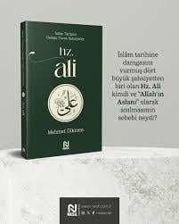 Hz. Ali (İslam Tarihine Damga Vuran Şahsiyetler) /NesilRoman