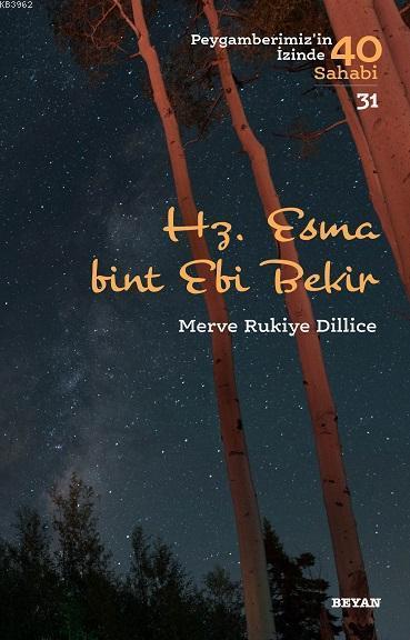 Hz Esma Bint Ebi Bekir Merve Rukiye DilliceHz Esma Bint Ebi Bekir Merve Rukiye Dillice - Kirtasiyem.netDin